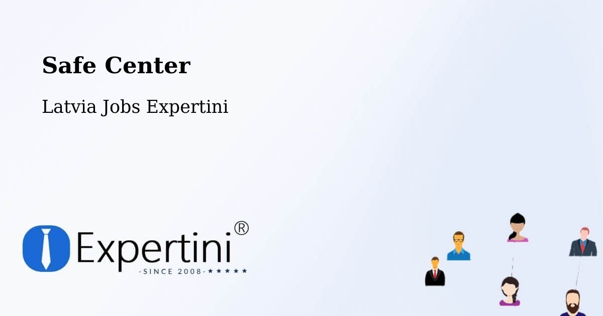 Safety Center – Rucava - Latvia Jobs Expertini